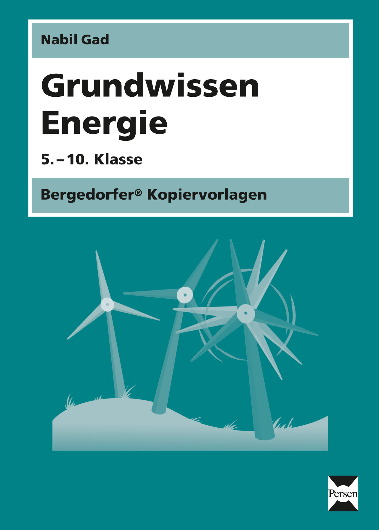 Grundwissen Energie, Kopiervorlagen, 5.-10. Klasse kaufen | Persen