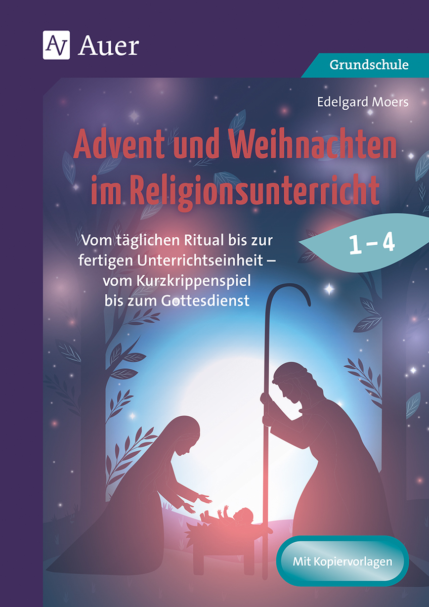 Advent und Weihnachten im Religionsunterricht, Buch, 1.-4. Klasse