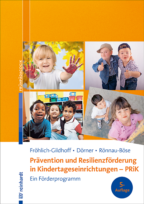 Prävention Und Resilienzförderung In Kindertageseinrichtungen Prik Kaufen Reinhardt Verlag 3430