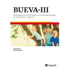 BUEVA-III - Basisdiagnostik Umschriebener Entwicklungsstrungen im Vorschulalter, 4 bis 6 Jahre