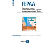 FEPAA - Fragebogen zur Erfassung von Empathie, Prosozialitt, Aggressionsbereitschaft und aggressivem Verhalten