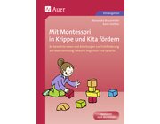 Mit Montessori in Krippe und Kita frdern, Buch, Vorschule/1. Klasse