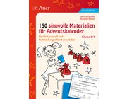 150 sinnvolle Materialien fr Adventskalender 3/4, Buch, 3. und 4. Klasse