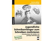 Jugendliche Schreibanfnger zum Schreiben motivieren, Broschre inkl. CD, 7. Klasse bis Werkstufe