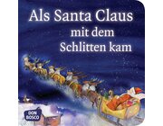 Als Santa Claus mit dem Schlitten kam, Mini-Bilderbuch, 3-7 Jahre