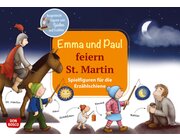 Emma und Paul feiern St. Martin. Spielfiguren fr die Erzhlschiene, Heft, 1 bis 5 Jahre