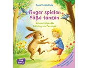 Finger spielen, Fe tanzen, Band 2: Frhling und Sommer, 3-6 Jahre