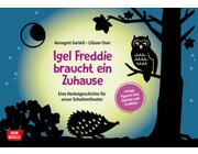 Das Schattentheater - Igel Freddie braucht ein Zuhause, 3-8 Jahre