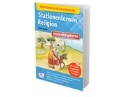 Arbeitsmaterial Grundschule. Stationenlernen Religion: Jesus wird geboren, Sammelmappe