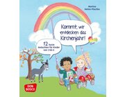 Kommt, wir entdecken das Kirchenjahr!, Buch, 3-6 Jahre