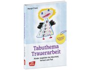 Tabuthema Trauerarbeit, Buch