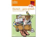 LK Deutsch - ganz einfach 1, Heft mit einfachen Wortschatzbungen, 1.-4. Klasse