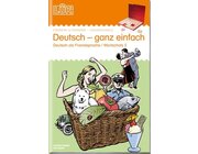LK Deutsch - ganz einfach 2, Heft mit einfachen Wortschatzbungen, 1.-4. Klasse