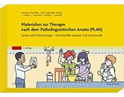 Materialien zur Therapie nach dem Patholinguistischen Ansatz (PLAN) - Syntax und Morphologie