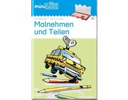 miniLK Malnehmen und Teilen, Heft, 2.-4. Klasse