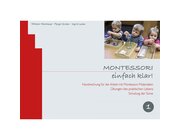 Montessori einfach klar! BAND 1 bungen des praktischen Lebens. Schulung der Sinne