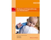 Bindung und Eingewhnung von Kleinkindern, Buch, 0-3 Jahre