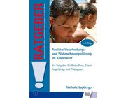 Ratgeber Auditive Verarbeitungs- und Wahrnehmungsstrung im Kindesalter, Buch