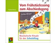 Vom Frhstckssong zum Abschiedsgong, Audio-CD, 1.-4. Klasse