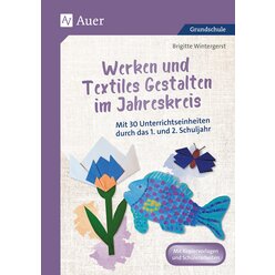 Werken und Textiles Gestalten im Jahreskreis, Klasse 1-2