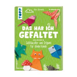 Das hab ich gefaltet, Buch, ab 4 Jahre