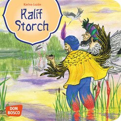 Kalif Storch, Mini-Bilderbuch, 4-8 Jahre