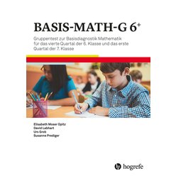 BASIS-MATH-G 6+ 5 Testhefte D/, Testform A (4. Quartal 6. Klasse, 1. Quartal 7. Klasse)